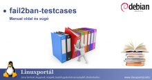 A fail2ban-testcases linux parancs manual oldala és súgója | Linuxportál